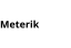 Meterik