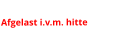 Afgelast i.v.m. hitte