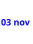 03 nov