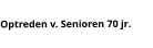 Optreden v. Senioren 70 jr.