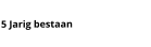 5 Jarig bestaan