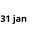 31 jan